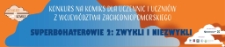Zwykli i niezwykli: Superbohaterowie 2 : kl. 4-6
